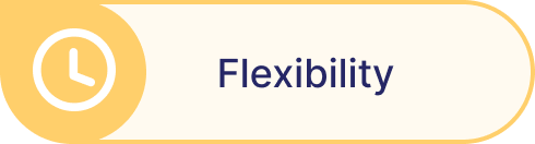 Flexibility